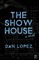 The Show House