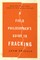 A Field Philosopher's Guide to Fracking: How One Texas Town Stood Up to Big Oil and Gas