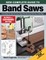 New Complete Guide to Band Saws, Revised and Expanded Edition