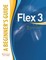 Flex(tm) 3: A Beginner's Guide