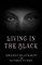 Living in the Black