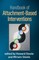 Handbook of Attachment-Based Interventions