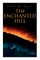 The Enchanted Hill