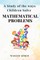 A Study of the Ways Children Solve Mathematical Problems