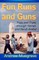 Fun Runs and Guns - Trips and Trails through Yemen and Saudi Arabia