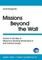 Missions Beyond the Wall