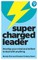 Supercharged Leader: Develop Your Mind and Skillset to Deal with Anything