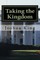 Taking the Kingdom