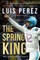 The Spring King