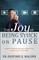 The Joy of Being Stuck on Pause