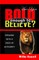 Are You Bold Enough To Believe