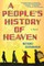 A People's History of Heaven