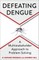 Defeating Dengue