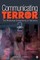 Communicating Terror