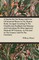 A Treatise on the Nature and Cure of Intestinal Worms in the Human Body; Arranged According to the Classification Rudolphi and Bremser, and Containing the Most Approved Methods of Treatment, as Practised in the Country and on the Continent
