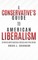 A Conservative's Guide to American Liberalism