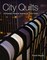 City Quilts - Print-On-Demand Edition