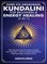 Third Eye Awakening, Kundalini For Beginners& Energy Healing (4 in 1)