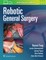 Principles and Practice of Robotic General Surgery