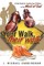 Your Walk, Their Walk