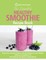 The Essential Healthy Smoothie Recipe Book