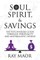 Soul, Spirit & Savings