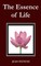 The Essence of Life