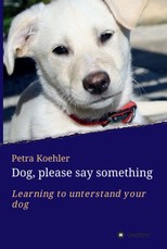 Koehler, P: Dog, please say something