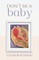 Don't Be A Baby