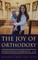 The Joy of Orthodoxy