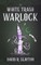 White Trash Warlock