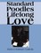 Standard Poodles Lifelong Love