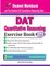 DAT Quantitative Reasoning Exercise Book