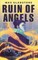 The Ruin of Angels