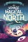 The Voyage to Magical North