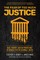 The Fear of Too Much Justice