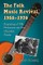 The Folk Music Revival, 1958-1970