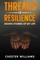 Threads of Resilience