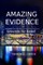 Amazing Evidence