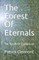 The Forest Of Eternals