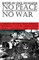 No Peace, No War