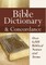 Bible Dictionary & Concordance