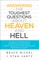 Answering the Toughest Questions about Heaven and Hell