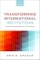 Transforming International Institutions