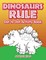 Dinosaurs Rule Dot to Dot Activity Book