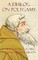 A Dialog on Polygamy