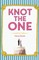 Knot the One