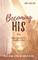 Becoming His
