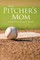 The Pitcher's Mom