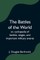 The Battles of the World; or, cyclopedia of battles, sieges, and important military events